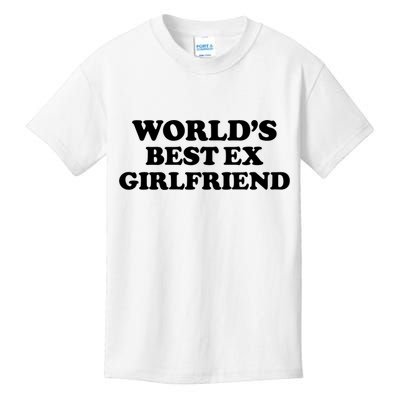 World’s Best Ex Girlfriend Funny Sarcasm Kids T-Shirt