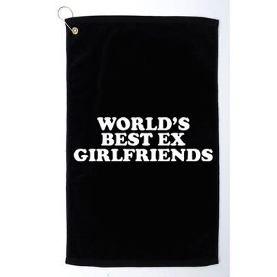 Worlds Best Ex Girlfriend Funny 2000s Celebrity Inspired Meme Platinum Collection Golf Towel