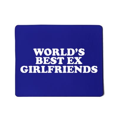 Worlds Best Ex Girlfriend Funny 2000s Celebrity Inspired Meme Mousepad