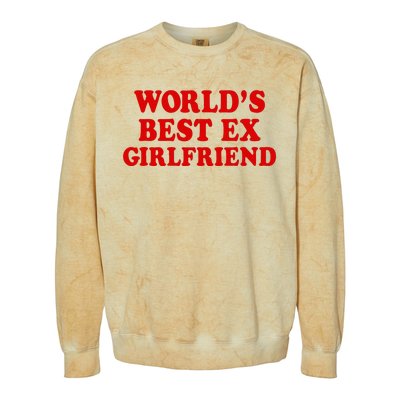 WorldS Best Ex Girlfriend Colorblast Crewneck Sweatshirt