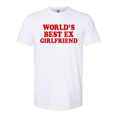 WorldS Best Ex Girlfriend Softstyle CVC T-Shirt