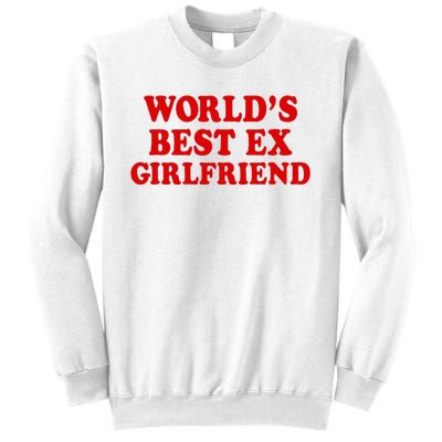 WorldS Best Ex Girlfriend Sweatshirt