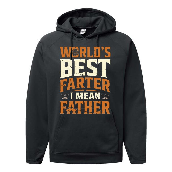 World's Best Farter I Mean Father Performance Fleece Hoodie