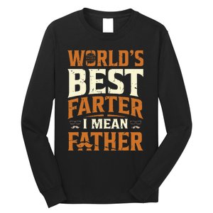 World's Best Farter I Mean Father Long Sleeve Shirt