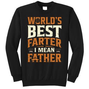 World's Best Farter I Mean Father Sweatshirt