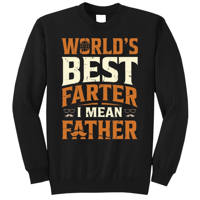 World's Best Farter I Mean Father Sweatshirt