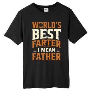 World's Best Farter I Mean Father Tall Fusion ChromaSoft Performance T-Shirt