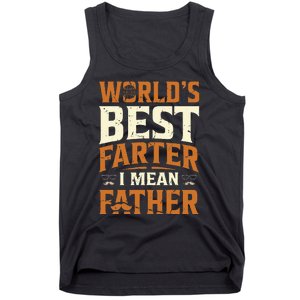 World's Best Farter I Mean Father Tank Top