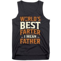 World's Best Farter I Mean Father Tank Top