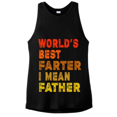 World's Best Farter I Mean Father Funny Quote Father's Day Ladies PosiCharge Tri-Blend Wicking Tank