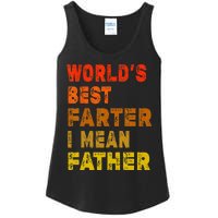 World's Best Farter I Mean Father Funny Quote Father's Day Ladies Essential Tank