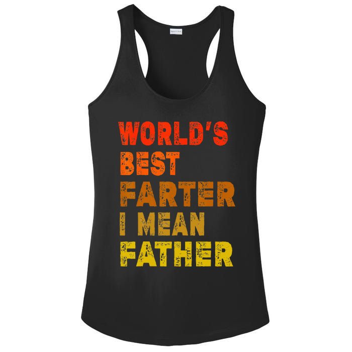 World's Best Farter I Mean Father Funny Quote Father's Day Ladies PosiCharge Competitor Racerback Tank