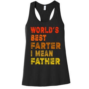 World's Best Farter I Mean Father Funny Quote Father's Day Women's Racerback Tank