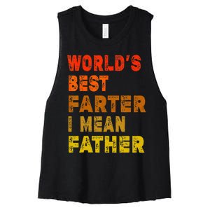 World's Best Farter I Mean Father Funny Quote Father's Day Women's Racerback Cropped Tank