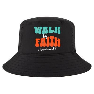 Walk By Faith 2 Corinthians 5:7 Christian Cool Comfort Performance Bucket Hat