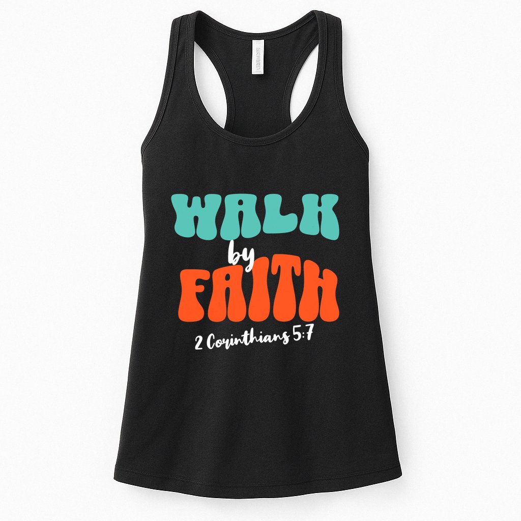 Walk By Faith 2 Corinthians 5:7 Christian Womens Tank Top
