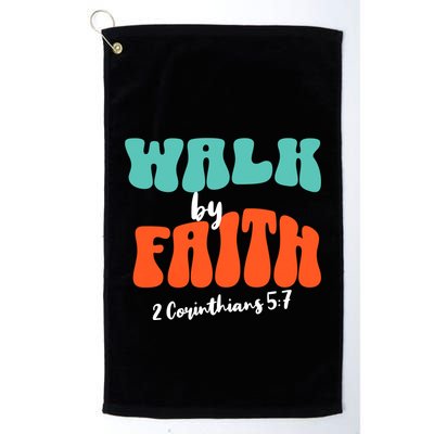 Walk By Faith 2 Corinthians 5:7 Christian Golf Towel