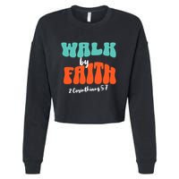 Walk By Faith 2 Corinthians 5:7 Christian Cropped Pullover Crew