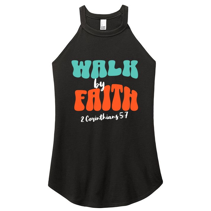 Walk By Faith 2 Corinthians 5:7 Christian Women's Perfect Tri Rocker Tank