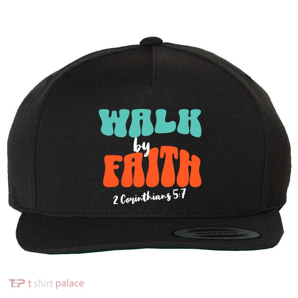 Walk By Faith 2 Corinthians 5:7 Christian Wool Snapback Cap
