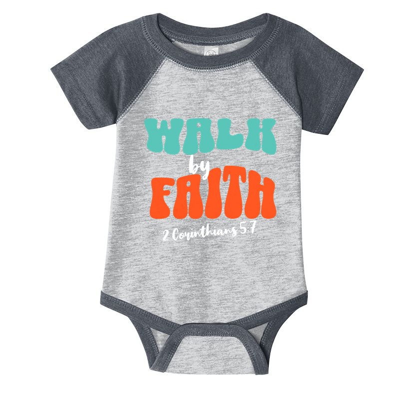 Walk By Faith 2 Corinthians 5:7 Christian Infant Baby Jersey Bodysuit