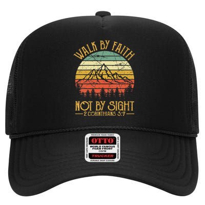 Walk By Faith Not By Sight T Bible Verse Gift Christian High Crown Mesh Back Trucker Hat