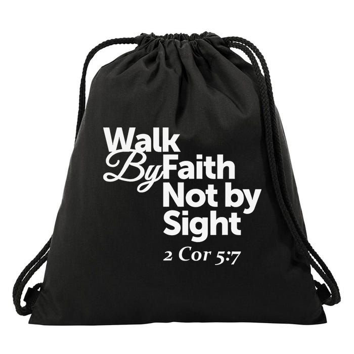 Walk By Faith Not By Sight - 2 Cor 57 Drawstring Bag