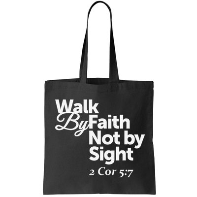 Walk By Faith Not By Sight - 2 Cor 57 Bag
