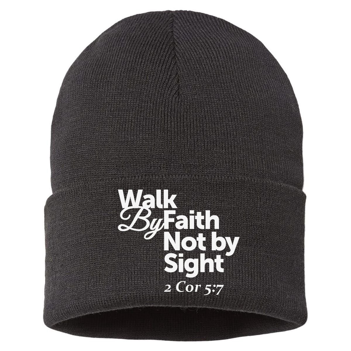 Walk By Faith Not By Sight - 2 Cor 57 Sustainable Knit Beanie