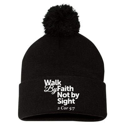 Walk By Faith Not By Sight - 2 Cor 57 Pom Pom 12in Knit Beanie