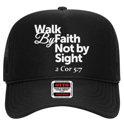 Walk By Faith Not By Sight - 2 Cor 57 Trucker Hat
