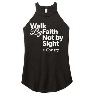 Walk By Faith Not By Sight - 2 Cor 57 Women's Perfect Tri Rocker Tank