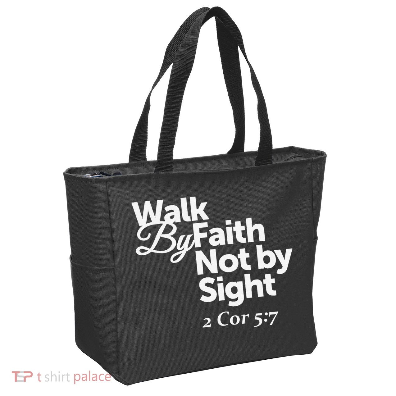 Walk By Faith Not By Sight - 2 Cor 57 Zip Tote Bag