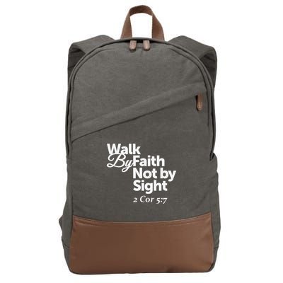 Walk By Faith Not By Sight - 2 Cor 57 Cotton Canvas Backpack