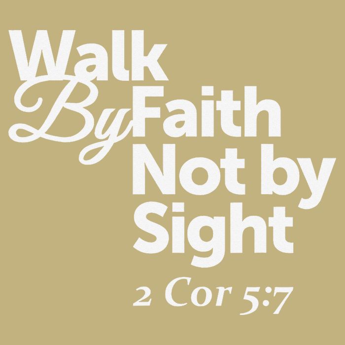 Walk By Faith Not By Sight - 2 Cor 57 Button