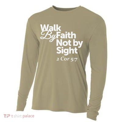 Walk By Faith Not By Sight - 2 Cor 57 Cooling Performance Long Sleeve Crew