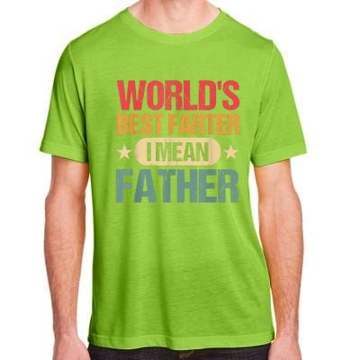 Worlds Best Farter I Mean Father Best Dad Ever Cool Adult ChromaSoft Performance T-Shirt