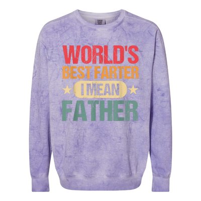 Worlds Best Farter I Mean Father Best Dad Ever Cool Colorblast Crewneck Sweatshirt