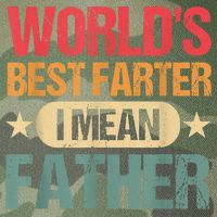 Worlds Best Farter I Mean Father Best Dad Ever Cool Legacy Tie Dye Trucker Hat