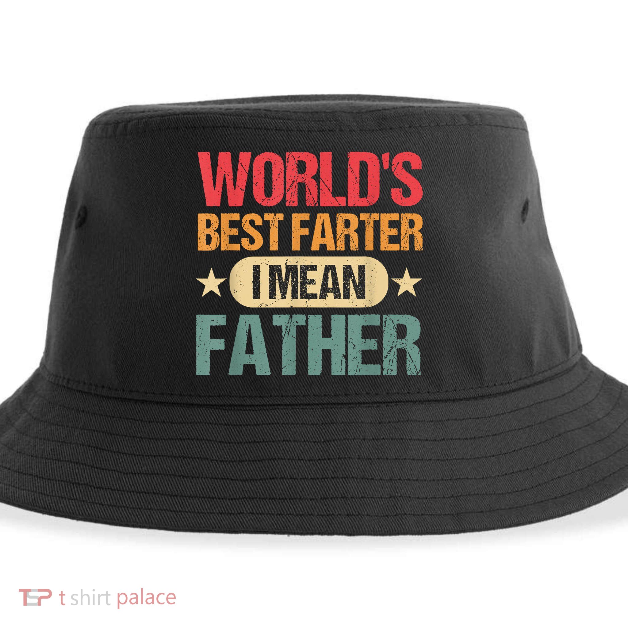 Worlds Best Farter I Mean Father Best Dad Ever Cool Sustainable Bucket Hat