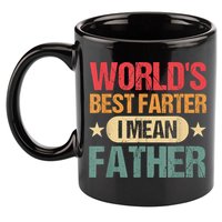Worlds Best Farter I Mean Father Best Dad Ever Cool 11oz C Handle Ceramic Mug