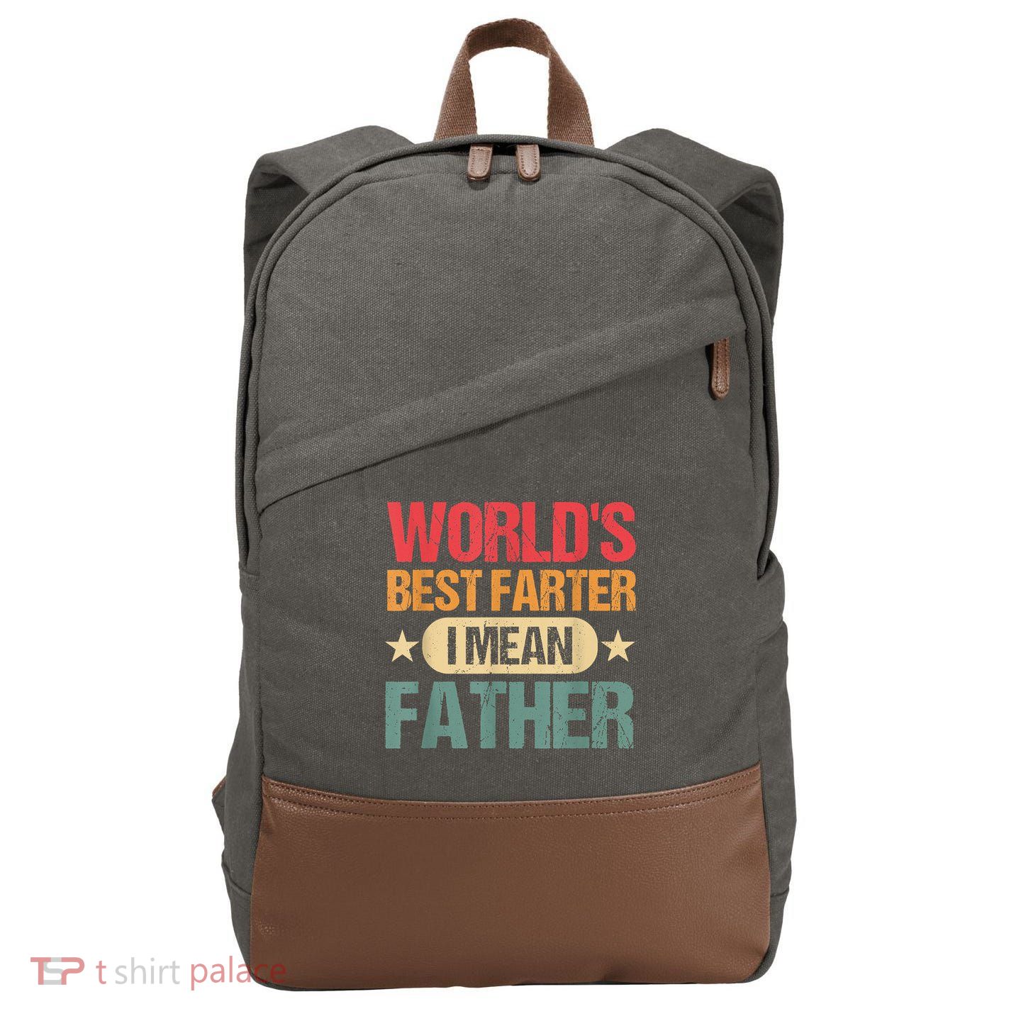 Worlds Best Farter I Mean Father Best Dad Ever Cool Cotton Canvas Backpack