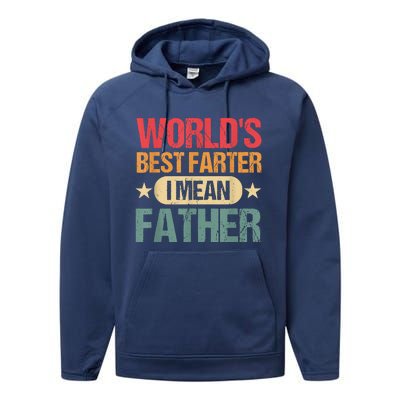 Worlds Best Farter I Mean Father Best Dad Ever Cool Performance Fleece Hoodie