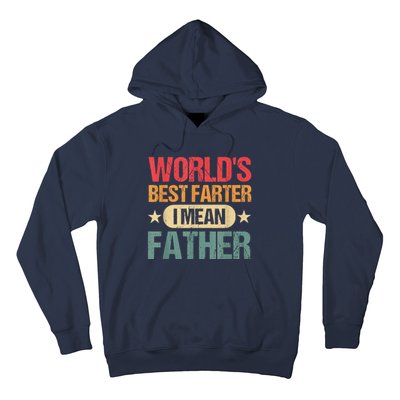 Worlds Best Farter I Mean Father Best Dad Ever Cool Hoodie