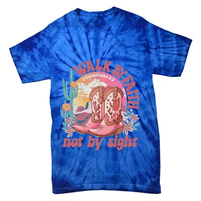 Walk By Faith Not By Sight Saying Bible Verse Tie-Dye T-Shirt