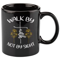 Walk By Faith Not By Sight God Faith Jesus 4 11oz C Handle Ceramic Mug