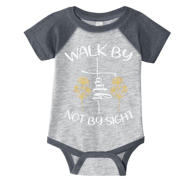 Walk By Faith Not By Sight God Faith Jesus 4 Infant Baby Jersey Bodysuit