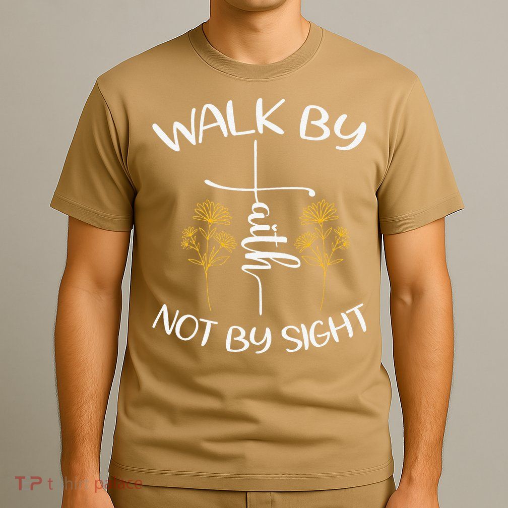 Walk By Faith Not By Sight God Faith Jesus 4 T-Shirt
