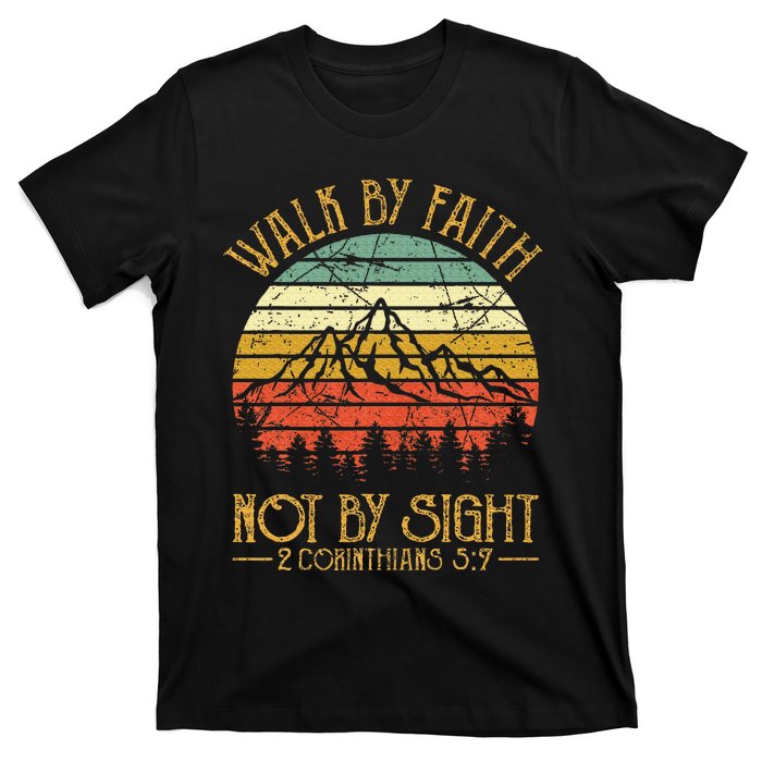 Walk By Faith Not By Sight Bible Verse Gift Christian T-Shirt