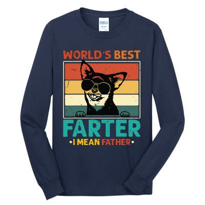 Worlds Best Farter I Mean Father Best Dad Ever Cool Dog Tall Long Sleeve T-Shirt